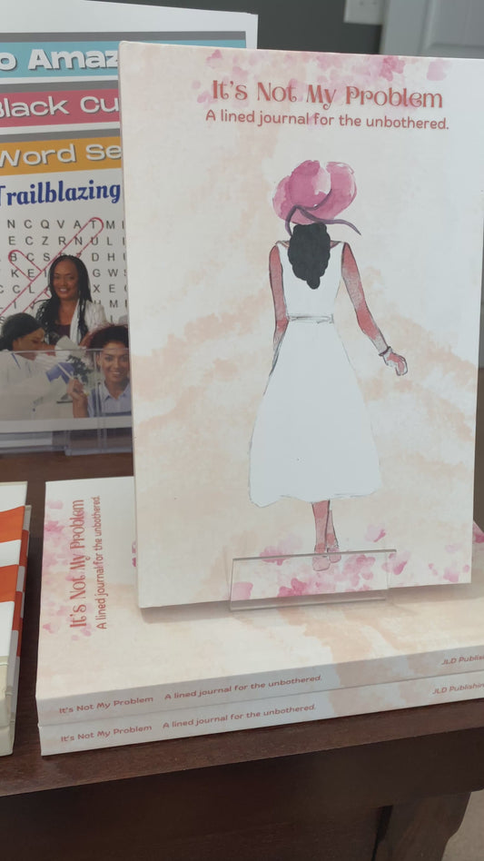It's Not My Problem: A lined Journal for the unbothered