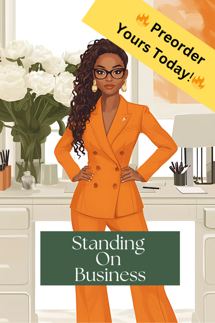 Standing on Business - A Lined Journal for Queens, Bosses and Goal Getters