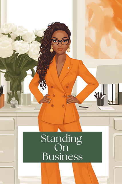 Standing on Business - A Lined Journal for Queens, Bosses and Goal Getters